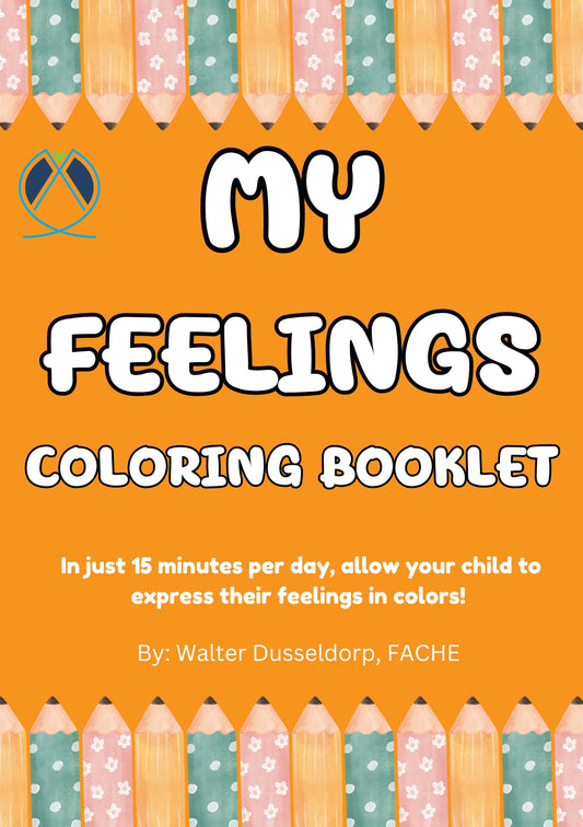 My Feelings in Color - In just 15 minutes per day, allow your child to express their feelings in colors!